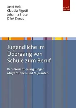 E-Book (pdf) Jugendliche im Übergang von Schule zum Beruf von Josef Held, Johanna Bröse, Claudia Rigotti