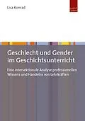 E-Book (pdf) Geschlecht und Gender im Geschichtsunterricht von Lisa Konrad