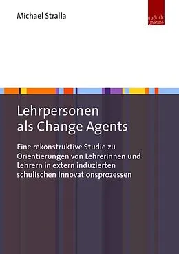 E-Book (pdf) Lehrpersonen als Change Agents von Michael Stralla