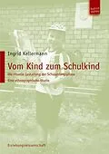 E-Book (pdf) Vom Kind zum Schulkind von Ingrid Kellermann