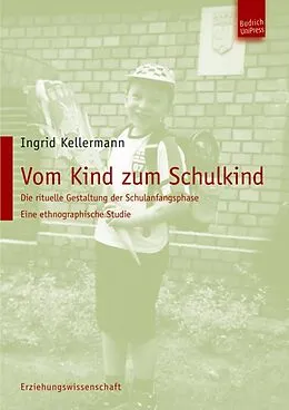 E-Book (pdf) Vom Kind zum Schulkind von Ingrid Kellermann