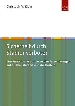 E-Book (pdf) Sicherheit durch Stadionverbote? von Christoph M. Klein