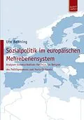 E-Book (pdf) Sozialpolitik im europäischen Mehrebenensystem von Ute Behning