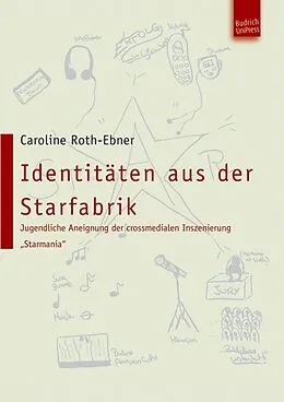 E-Book (pdf) Identitäten aus der Starfabrik von Caroline Elisabeth Roth-Ebner