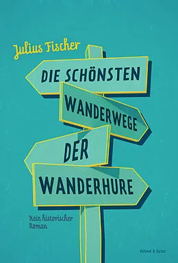 E-Book (epub) Die schönsten Wanderwege der Wanderhure von Julius Fischer