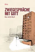 E-Book (epub) Zwiegespräche mit Gott von Ahne