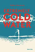 E-Book (epub) Extremely Cold Water von Volker Surmann
