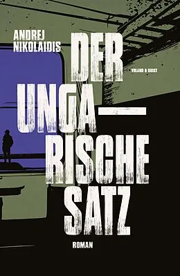 E-Book (epub) Der ungarische Satz von Andrej Nikolaidis
