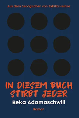 E-Book (epub) In diesem Buch stirbt jeder von Beka Adamaschwili