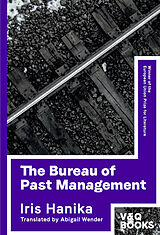 E-Book (epub) The Bureau of Past Management von Iris Hanika