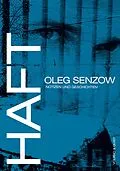E-Book (epub) Haft von Oleg Senzow