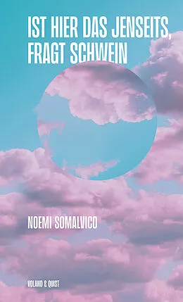 E-Book (epub) Ist hier das Jenseits, fragt Schwein von Noemi Somalvico