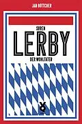 E-Book (epub) Sören Lerby. Der Wohltäter von Jan Böttcher