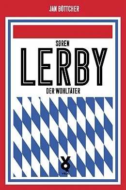 E-Book (epub) Sören Lerby. Der Wohltäter von Jan Böttcher