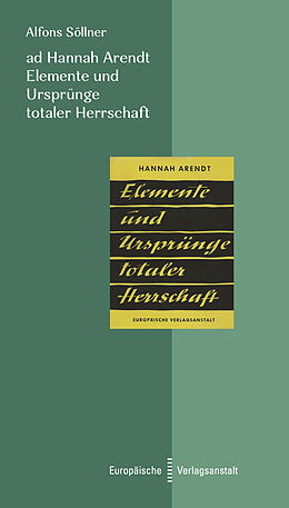 Kartonierter Einband ad Hannah Arendt. Elemente und Ursprünge totaler Herrschaft von Alfons Söllner
