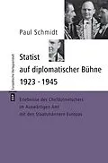 E-Book (epub) Statist auf diplomatischer Bühne 1923-1945 von Paul Schmidt