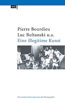 E-Book (epub) Eine illegitime Kunst von Pierre Bourdieu, Luc Boltanski, Robert Castel