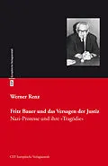 E-Book (epub) Fritz Bauer und das Versagen der Justiz von Werner Renz