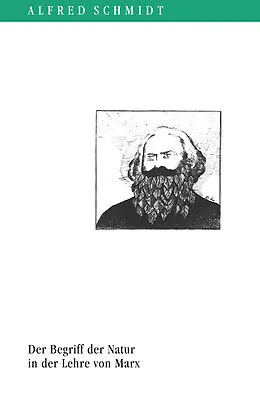 E-Book (epub) Der Begriff der Natur in der Lehre von Marx von Alfred Schmidt