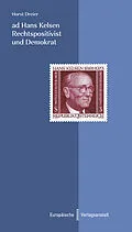 E-Book (epub) ad Hans Kelsen. Rechtspositivist und Demokrat von Horst Dreier