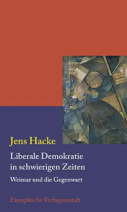 E-Book (epub) Liberale Demokratie in schwierigen Zeiten von Jens Hacke