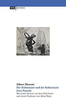 E-Book (epub) Der Kolonisator und der Kolonisierte von Albert Memmi