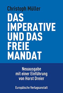 E-Book (epub) Das imperative und das freie Mandat von Christoph Müller