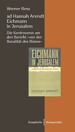 E-Book (epub) ad Hannah Arendt - Eichmann in Jerusalem von Werner Renz