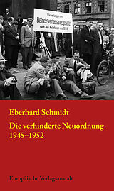 E-Book (epub) Die verhinderte Neuordnung 19451952 von Eberhard Schmidt