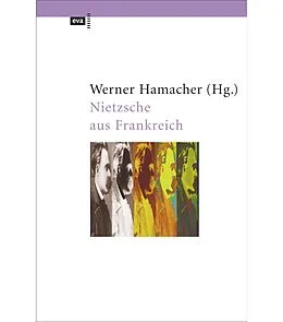 E-Book (epub) Nietzsche aus Frankreich von Werner Hamacher, Georges Bataille, Maurice Blanchot