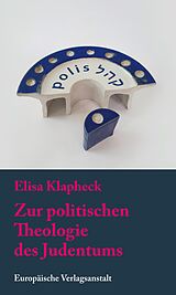 E-Book (epub) Zur politischen Theologie des Judentums von Elisa Klapheck