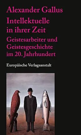 E-Book (epub) Intellektuelle in ihrer Zeit von Alexander Gallus