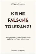 E-Book (epub) Keine falsche Toleranz! von Wolfgang Kraushaar