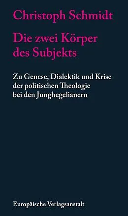 E-Book (epub) Die zwei Körper des Subjekts von Christoph Schmidt