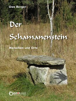 E-Book (epub) Der Schamanenstein von Uwe Berger