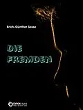 E-Book (epub) Die Fremden von Erich-Günther Sasse