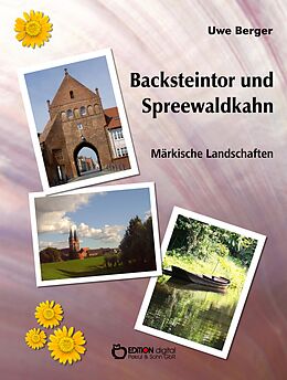 E-Book (epub) Backsteintor und Spreewaldkahn von Uwe Berger
