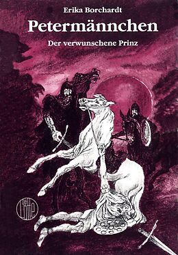 E-Book (epub) Petermännchen, der verwunschene Prinz von Erika Borchardt