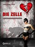 E-Book (epub) Die Zelle von Wolfgang Licht