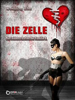 E-Book (epub) Die Zelle von Wolfgang Licht