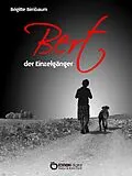 E-Book (epub) Bert, der Einzelgänger von Brigitte Birnbaum