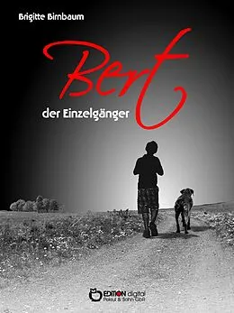 E-Book (epub) Bert, der Einzelgänger von Brigitte Birnbaum