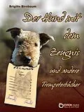 E-Book (epub) Der Hund mit dem Zeugnis und andere Trompeterbücher von Brigitte Birnbaum