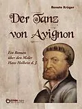 E-Book (epub) Der Tanz von Avignon von Renate Krüger