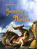 E-Book (epub) Jenseits von Ninive von Renate Krüger