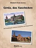 E-Book (epub) Gerda, das Nuschtchen von Elisabeth Schulz-Semrau