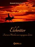E-Book (epub) Elchritter von Elisabeth Schulz-Semrau