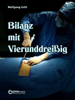 E-Book (epub) Bilanz mit Vierunddreißig von Wolfgang Licht