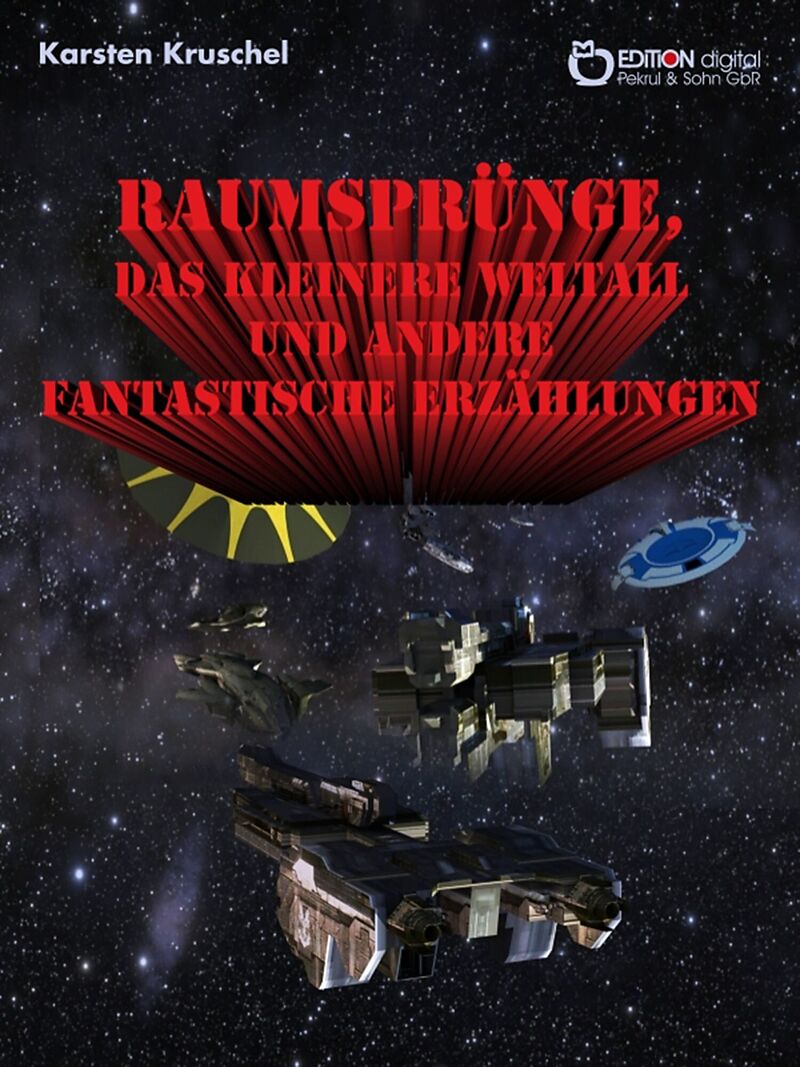 Raumsprünge, das kleinere Weltall und andere fantastische Erzählungen