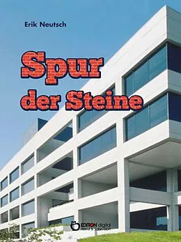 E-Book (epub) Spur der Steine von Erik Neutsch